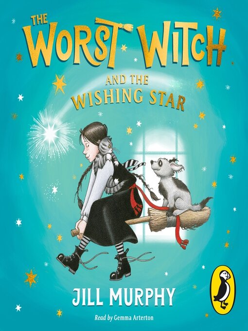 Title details for The Worst Witch and the Wishing Star by Jill Murphy - Wait list